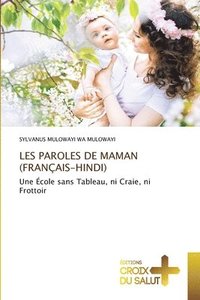 bokomslag Les Paroles de Maman (Franais-Hindi)