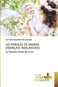 bokomslag Les Paroles de Maman (Franais-Nerlandais)