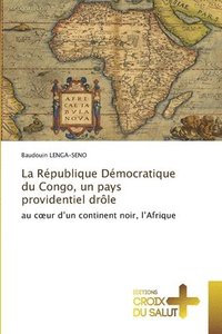 bokomslag La Rpublique Dmocratique du Congo, un pays providentiel drle