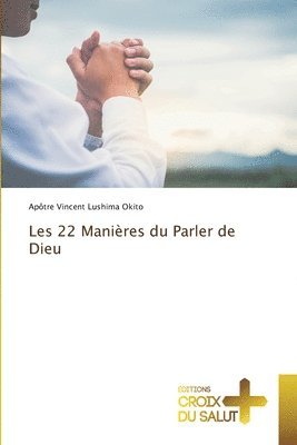 bokomslag Les 22 Manires du Parler de Dieu