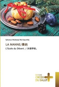 bokomslag La Manne/&#26364;&#32435;