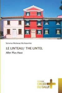 bokomslag Le Linteau/ The Lintel
