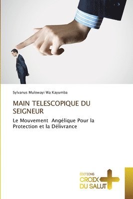 Main Telescopique Du Seigneur 1