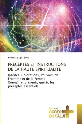 Prceptes Et Instructions de la Haute Spiritualit 1