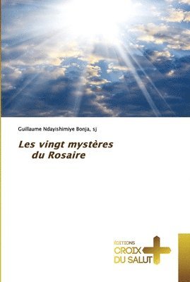 bokomslag Les vingt mystres du Rosaire