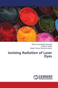 bokomslag Ionizing Radiation of Laser Dyes