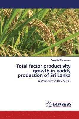 Total factor productivity growth in paddy production of Sri Lanka 1