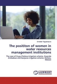 bokomslag The posititon of women in water resources management institutions