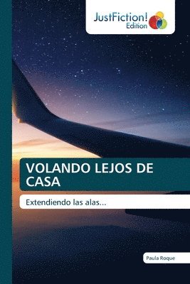 bokomslag Volando Lejos de Casa