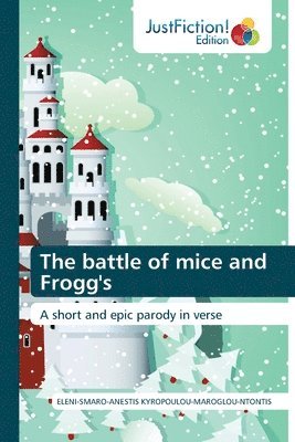 The battle of mice and Frogg's 1