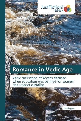 Romance in Vedic Age 1