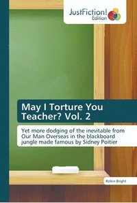 bokomslag May I Torture You Teacher? Vol. 2