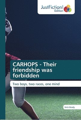 bokomslag CARHOPS - Their friendship was forbidden
