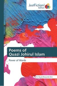bokomslag Poems of Quazi Johirul Islam