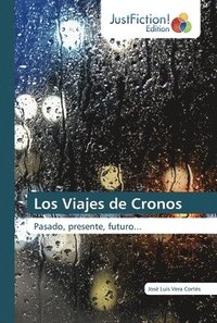 bokomslag Los Viajes de Cronos