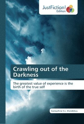 Crawling out of the Darkness 1