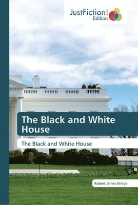 The Black and White House 1