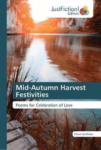 bokomslag Mid-Autumn Harvest Festivities