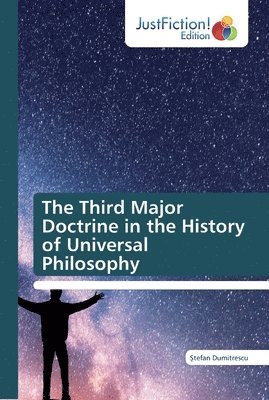 The Third Major Doctrine in the History of Universal Philosophy 1