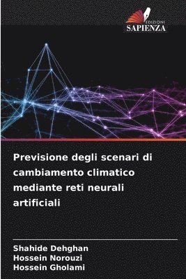 Previsione degli scenari di cambiamento climatico mediante reti neurali artificiali