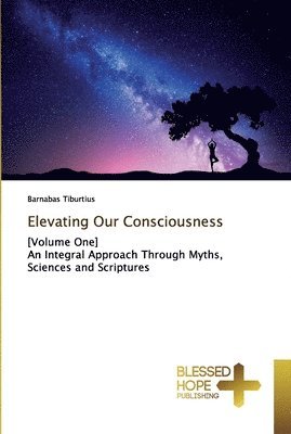 Elevating Our Consciousness 1