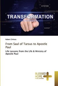 bokomslag From Saul of Tarsus to Apostle Paul