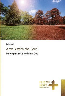 A walk with the Lord 1