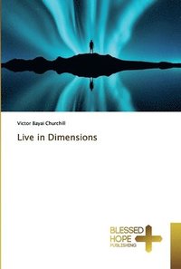 bokomslag Live in Dimensions