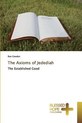 The Axioms of Jedediah 1
