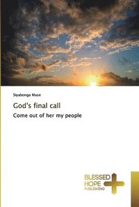 bokomslag God's final call
