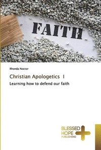 bokomslag Christian Apologetics I