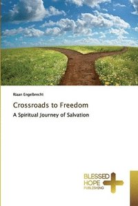 bokomslag Crossroads to Freedom