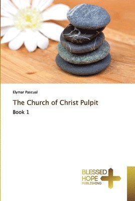 The Church of Christ Pulpit 1