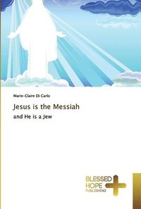 bokomslag Jesus is the Messiah