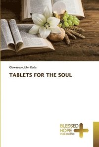 bokomslag Tablets for the Soul