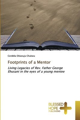 bokomslag Footprints of a Mentor