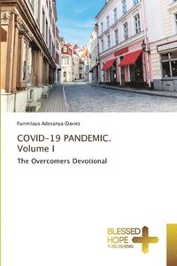 bokomslag COVID-19 PANDEMIC. Volume I