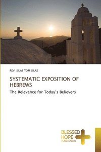 bokomslag Systematic Exposition of Hebrews