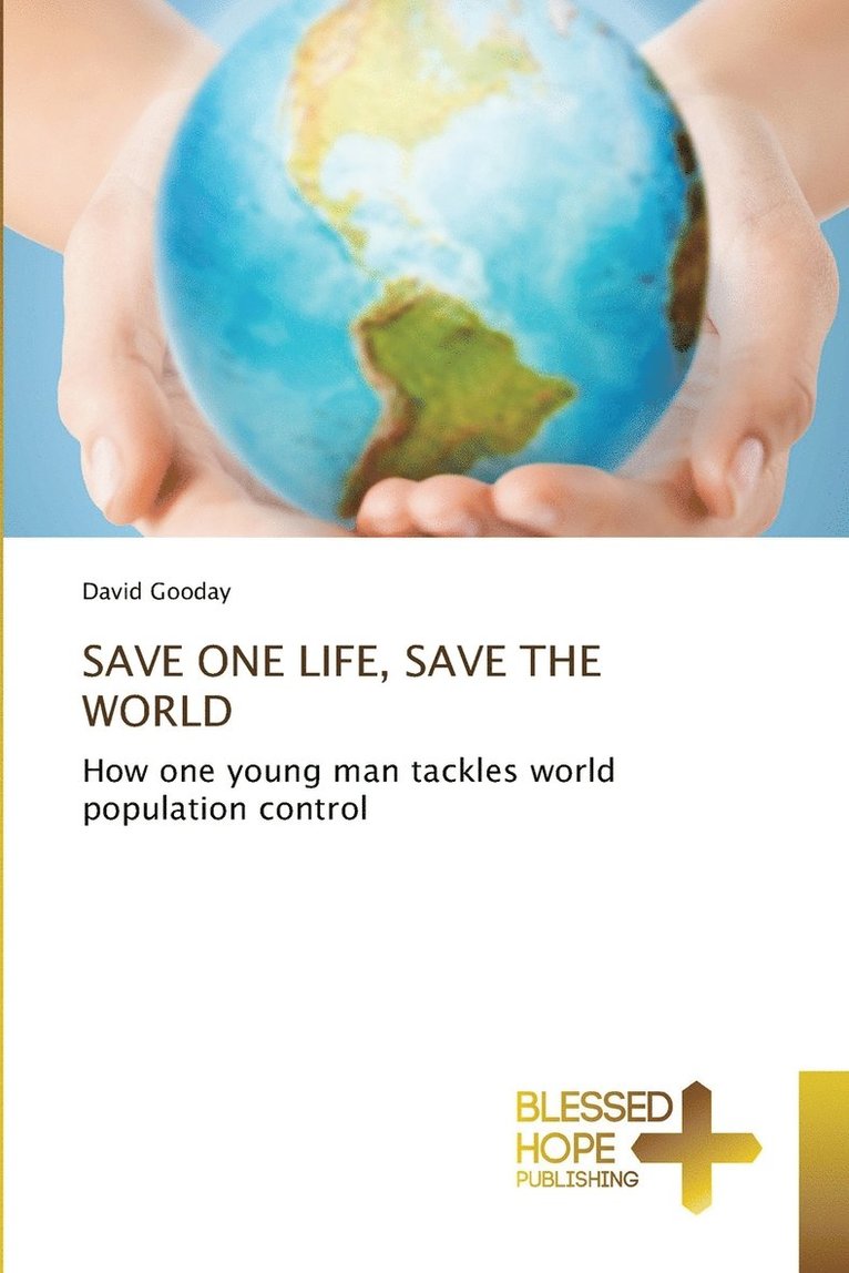 Save One Life, Save the World 1