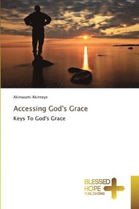 bokomslag Accessing God's Grace