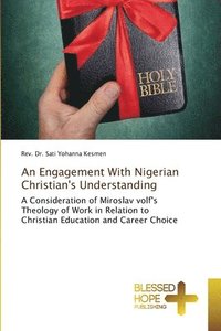 bokomslag An Engagement With Nigerian Christian's Understanding