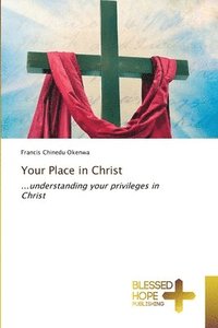 bokomslag Your Place in Christ