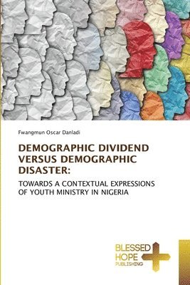 bokomslag Demographic Dividend Versus Demographic Disaster