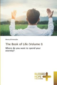 bokomslag The Book of Life (Volume I)