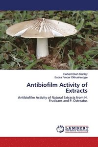 bokomslag Antibiofilm Activity of Extracts