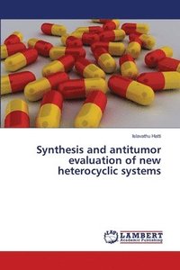 bokomslag Synthesis and antitumor evaluation of new heterocyclic systems