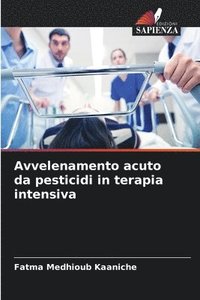 bokomslag Avvelenamento acuto da pesticidi in terapia intensiva
