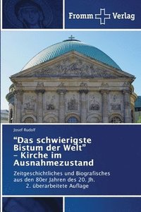 bokomslag "Das schwierigste Bistum der Welt" - Kirche im Ausnahmezustand