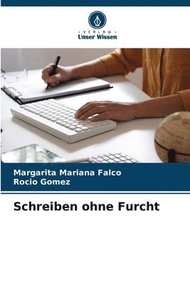 Margarita Mariana Falco, Rocio Gomez - Schreiben ohne Furcht, Häftad