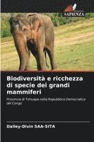 Dalley-Divin Saa-Sita - Biodiversità e ricchezza di specie dei grandi mammiferi, Häftad